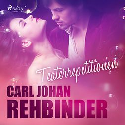 Rehbinder, Carl Johan - Teaterrepetitionen, audiobook
