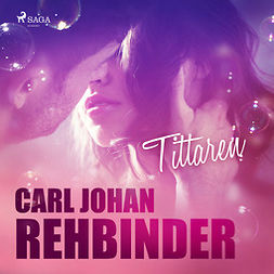 Rehbinder, Carl Johan - Tittaren, äänikirja