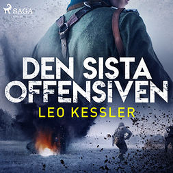 Kessler, Leo - Den sista offensiven, audiobook