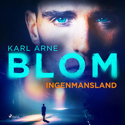 Blom, Karl Arne - Ingenmansland, audiobook