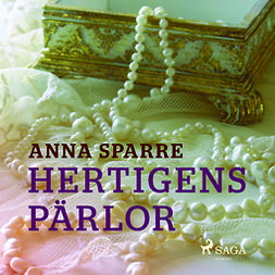 Sparre, Anna - Hertigens pärlor, audiobook
