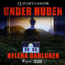 Dahlgren, Helena - Under huden, audiobook