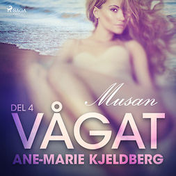 Kjeldberg, Ane-Marie - Vågat 4: Musan, audiobook