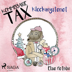 Petrén, Elsie - Kommissarie Tax: Klockmysteriet, audiobook