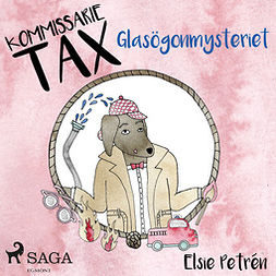 Petrén, Elsie - Kommissarie Tax: Glasögonmysteriet, audiobook