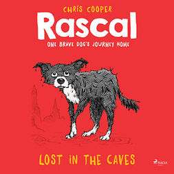 Cooper, Chris - Rascal 1 - Lost in the Caves, äänikirja