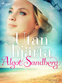 Sandberg, Algot - Utan hjärta, ebook