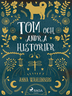 Wahlenberg, Anna - Tom och andra historier..., ebook
