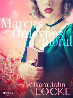 Locke, William John - Marcus Ordeynes moral, ebook