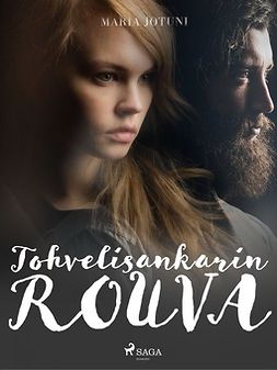 Jotuni, Maria - Tohvelisankarin rouva, e-bok