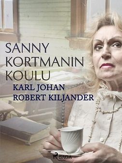 Kiljander, Karl Johan Robert - Sanny Kortmanin koulu, e-kirja