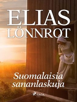 Lönnrot, Elias - Suomalaisia sananlaskuja, e-bok