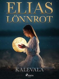 Lönnrot, Elias - Kalevala, ebook