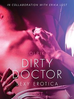 Olrik - Dirty Doctor - Sexy erotica, e-kirja