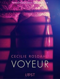 Rosdahl, Cecilie - Voyeur - eroottinen novelli, e-bok