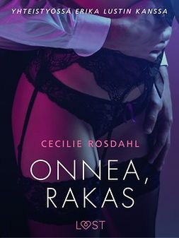 Rosdahl, Cecilie - Onnea, rakas, ebook