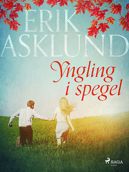 Asklund, Erik - Yngling i spegel, e-kirja