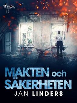 Linders, Jan - Makten och säkerheten, ebook