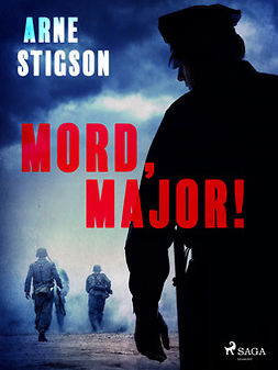 Stigson, Arne - Mord, major!, e-kirja