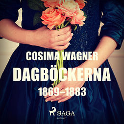 Wagner, Cosima - Dagböckerna 1869-1883, audiobook