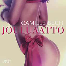 Bech, Camille - Jouluaatto - eroottinen novelli, äänikirja