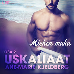 Kjeldberg, Ane-Marie - Uskaliaat 2: Miehen maku, audiobook