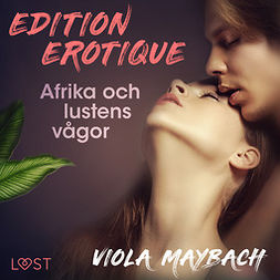 Maybach, Viola - Afrika och lustens vågor - Edition Érotique 2, audiobook