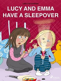 Knudsen, Line Kyed - Lucy and Emma Have a Sleepover, ebook