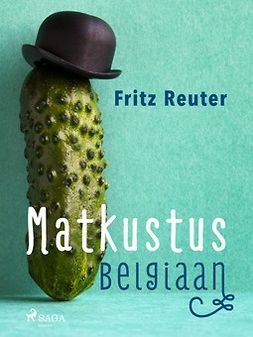 Reuter, Fritz - Matkustus Belgiaan, e-kirja