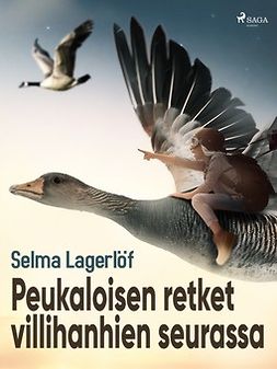 Lagerlöf, Selma - Peukaloisen retket villihanhien seurassa, ebook