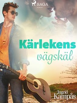 Kampås, Ingrid - Kärlekens vägskäl, e-bok