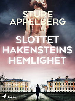 Appelberg, Sture - Slottet Hakensteins hemlighet, e-kirja