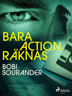 Sourander, Bobi - Bara action räknas, ebook