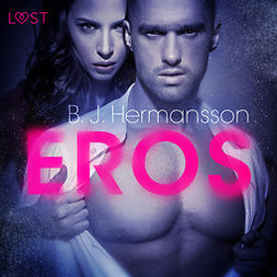 Hermansson, B. J. - Eros - eroottinen novelli, äänikirja