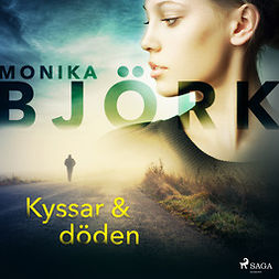 Björk, Monika - Kyssar & döden, audiobook