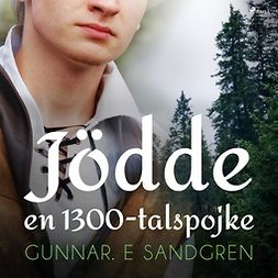 Sandgren, Gunnar E. - Jödde: en 1300-talspojke, audiobook