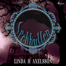 Axelsson, Linda H - Spökkullen, audiobook