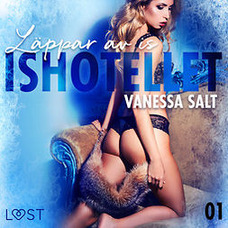 Salt, Vanessa - Ishotellet 1: Läppar av is, audiobook
