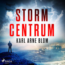 Blom, Karl Arne - Stormcentrum, audiobook