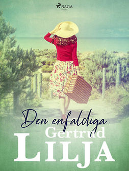 Lilja, Gertrud - Den enfaldiga, ebook