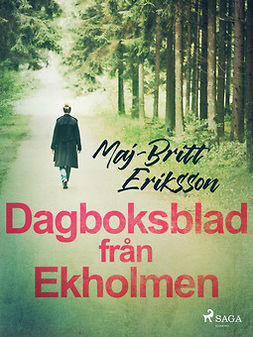 Eriksson, Maj-Britt - Dagboksblad från Ekholmen, e-bok
