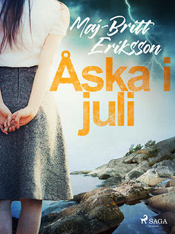 Eriksson, Maj-Britt - Åska i juli, ebook