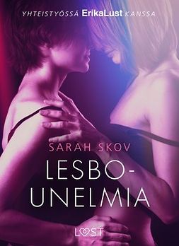 Skov, Sarah - Lesbounelmia - eroottinen novelli, e-bok