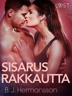 Hermansson, B. J. - Sisarusrakkautta - eroottinen novelli, ebook