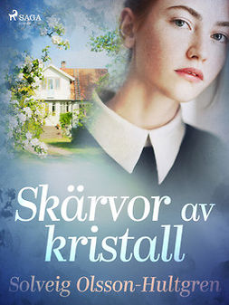 Olsson-Hultgren, Solveig - Skärvor av kristall, ebook