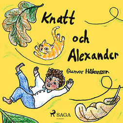 Håkansson, Gunvor - Knatt och Alexander, audiobook