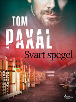 Paxal, Tom - Svart spegel, ebook