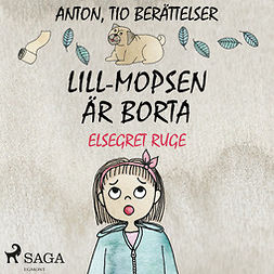 Ruge, Elsegret - Lill-Mopsen är borta, audiobook