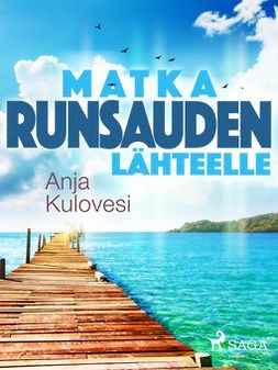 Kulovesi, Anja - Matka runsauden lähteelle, e-bok