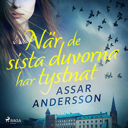 Andersson, Assar - När de sista duvorna har tystnat, äänikirja